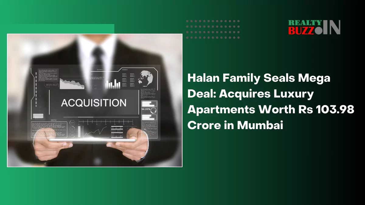 Halan Family Seals Mega Deal: Acquires Luxury Apartments Worth Rs 103. ...